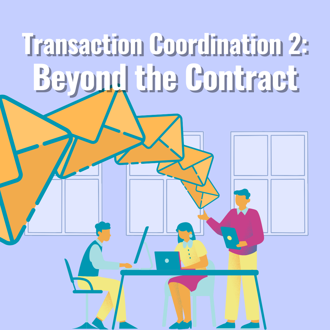 real estate transaction coordinator beyond contract