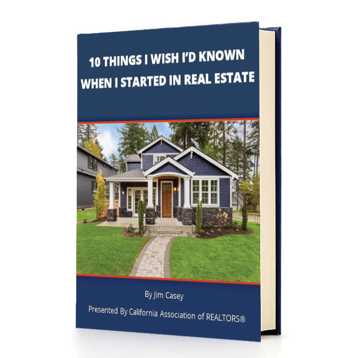 Book cover titled '10 Things I Wish I'd Known When I Started in Real Estate' by Jim Casey, presented by California Association of REALTORS®, with a house image on a white background.