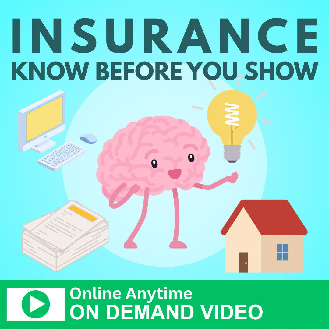 Insurance: Know Before You Show - ONLINE ANYTIME