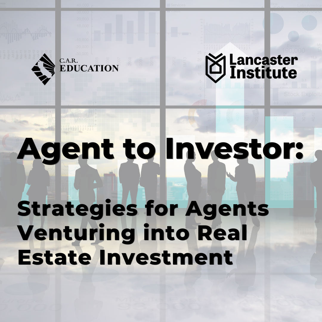 9/24/26 - Agent to Investor: Strategies for Agents Venturing into Real Estate Investment  – LearnMyWay® Webinar