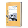 Book titled 'Commercial Property Owner's Guide to Earthquake Safety' with a yellow cover and black and white photo of a building.