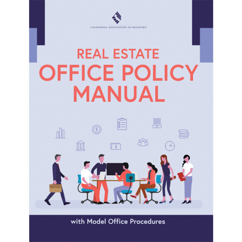 Real Estate Office Policy Manual - Digital Download (ONLY) – C.A.R. Business Products