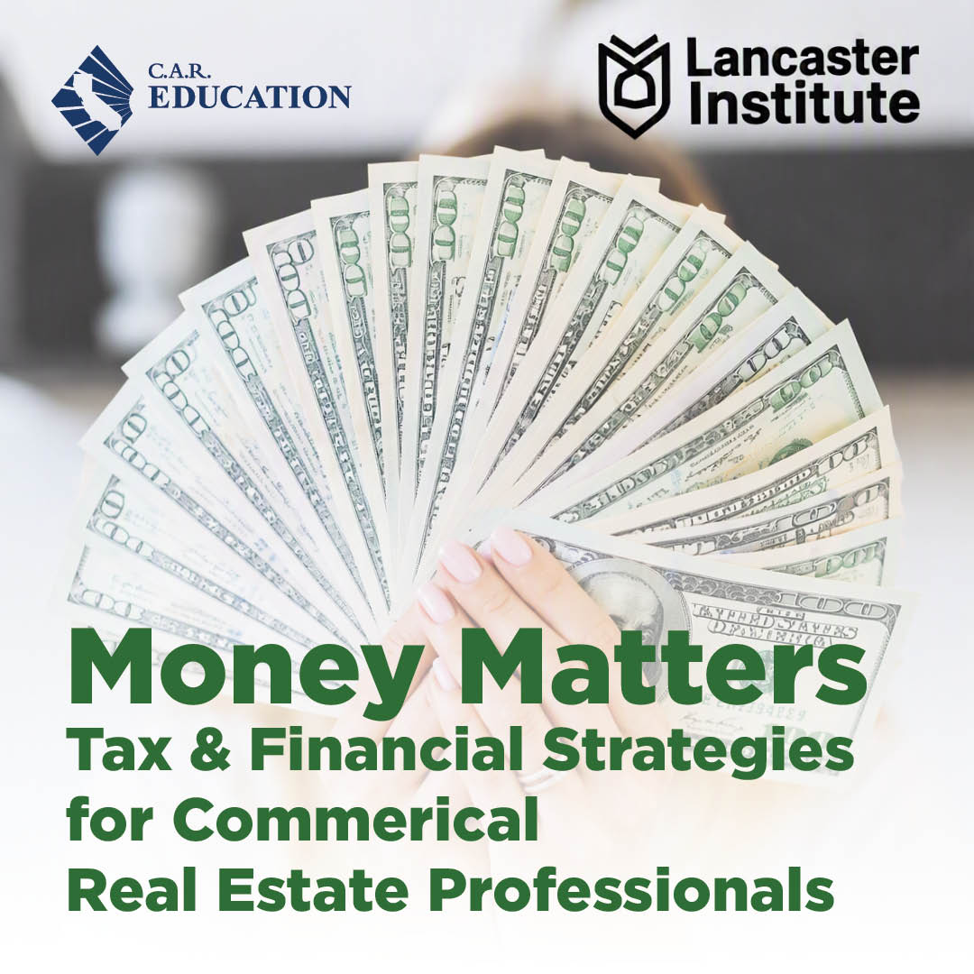 11/16/26 - Money Matters: Tax and Finance Strategies for Commercial Real Estate Professionals – LearnMyWay® Webinar