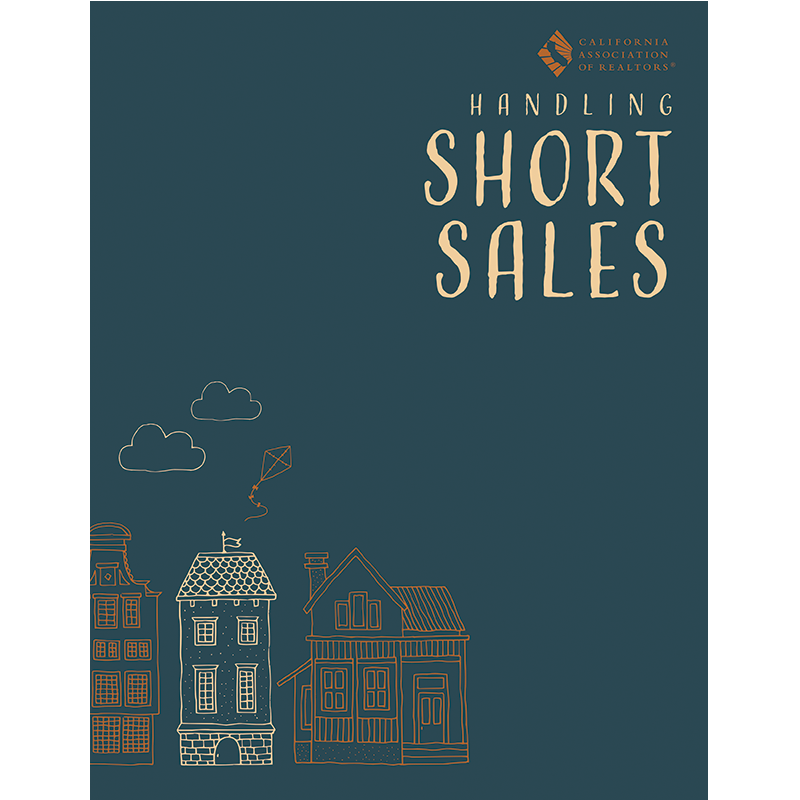 C.A.R.'s Comprehensive Guide to Short Sales