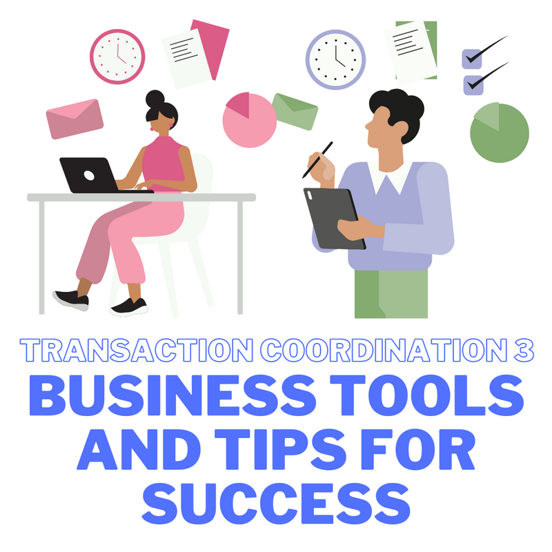 1/30 Transaction Coordination 3: Business Tools and Tips for Success - LearnMyWay®